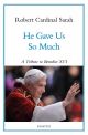 He Gave Us So Much -  A Tribute to Benedict XVI
