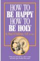 How to Be Happy, How to Be Holy