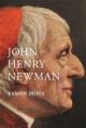 John Henry Newman : A Very Brief History 