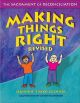 Making Things Right: The Sacrament of Reconciliation (Revised)