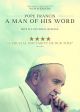 Pope Francis: A Man Of His Word DVD