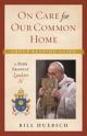 On Care for our Common Home -- A Group Reading Guide to Pope Francis' Laudato Si'