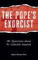 The Pope's Exorcist.  101 Questions About Fr. Gabriele Amorth