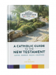 A Catholic Guide to the New Testament 