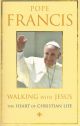 WALKING WITH JESUS: THE HEART OF CHRISTIAN LFIE