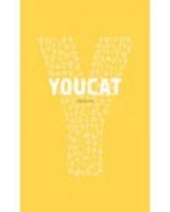 YOUCAT: The Official Youth Catechism of the Catholic Church