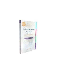 The Catechism in a Year Companion, Volume III