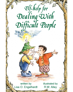 Elf-help for Dealing With Difficult People