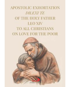 DILEXI TE: Apostolic Exhortation of the holy father Leo XIV to all christians on Love for the Poor