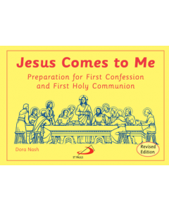 Jesus Comes to Me: Preparation for First Confession and First Holy Communion (REV ED 2015)