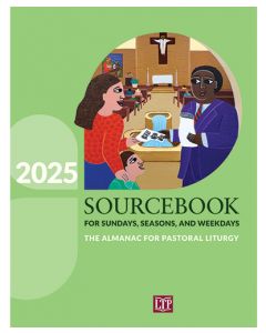 Sourcebook for Sundays, Seasons, and Weekdays 2025