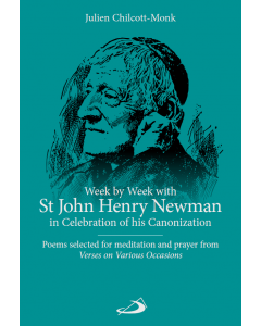 Week by Week with St John Henry Newman: in Celebration of His Canonization
